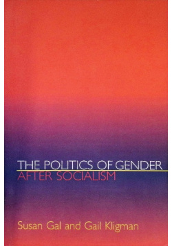 The politics of gender after socialism