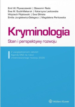 Kryminologia Stan i perspektywy rozwoju
