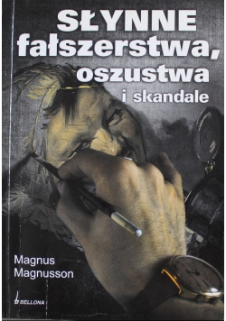 Słynne fałszerstwa, oszustwa i skandale