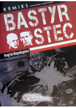 Bastyr Stec Drogi do Niepodległości