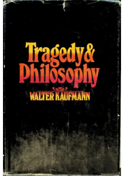 Tragedy and Philosophy