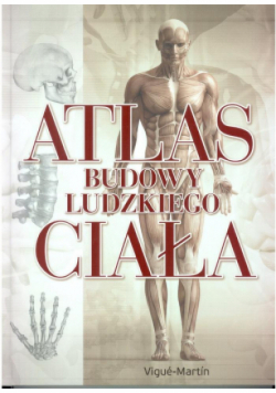 Atlas budowy ludzkiego ciała