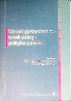 Wzrost gospodarczy Rynek pracy Innowacyjność gospodarki