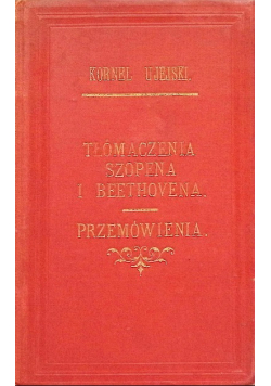 Tłómaczenia Szopena i Beethovena. Przemówienia, 1893 r.