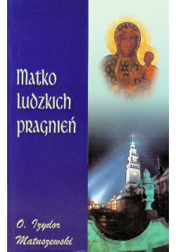 Matko ludzkich pragnień