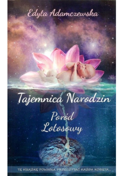 Tajemnica narodzin Poród lotosowy