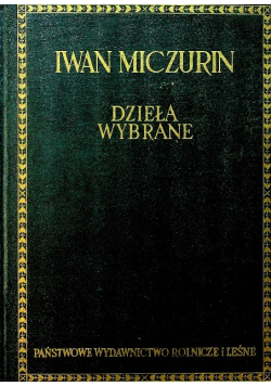 Miczurin Dzieła wybrane 1950 r.