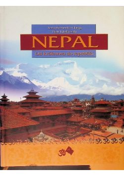 Nepal. Od królestwa do republiki