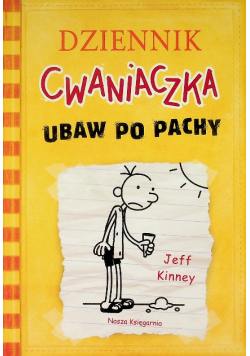 Dziennik Cwaniak Tom 4 Ubaw po pachy
