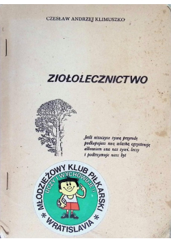 Moje widzenie świata Powrót do ziół ziołolecznictwo