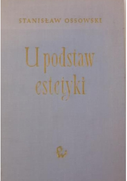 U podstaw estetyki