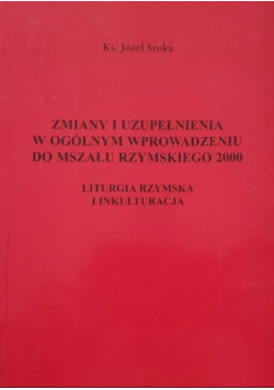 Zmiany i uzupełnienia w ogólnym wprowadzeniu do Mszału Rzymskiego 2000