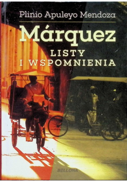 Marquez Listy i wspomnienia