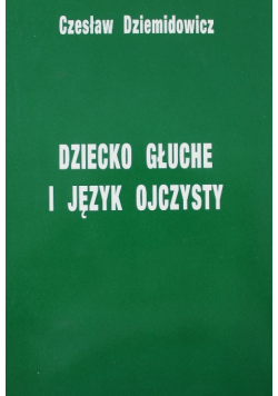 Dziecko głuche i język ojczysty