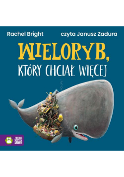 Wieloryb, który chciał więcej