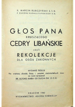 Głos Pana kruszącego, Cedry Libańskie czyli Rekolekcje dla osób zakonnych 1940 r.