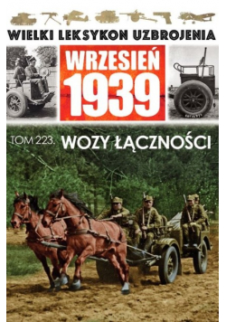 Wrzesień 1939  Wozy łączności Tom 223