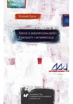 Szkice o (nie)oryginalności