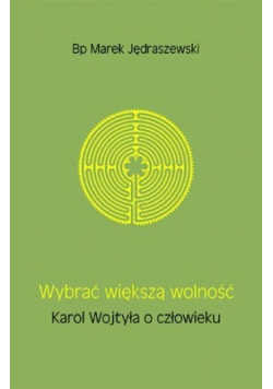 Wybrać większą wolność