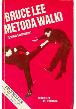 Bruce Lee metoda walki techniki samoobrony