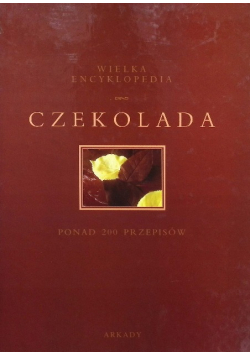Wielka encyklopedia czekolada