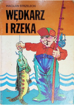 Wędkarz i rzeka
