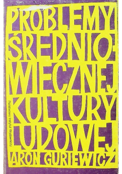 Problemy Średniowiecznej Kultury Ludowej