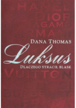 Luksus dlaczego stracił blask