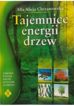Tajemnice energii drzew