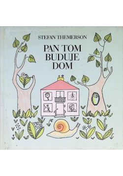 Pan Tom buduje dom
