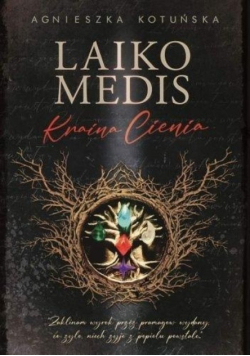 Laiko Medis. Kraina Cienia