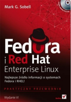 Fedora i Red Hat Enterprise Linux. Praktyczny przewodnik