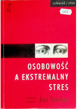 Osobowość a ekstremalny stres
