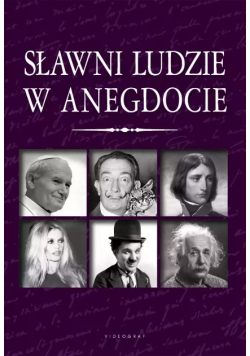 Sławni ludzie w anegdocie