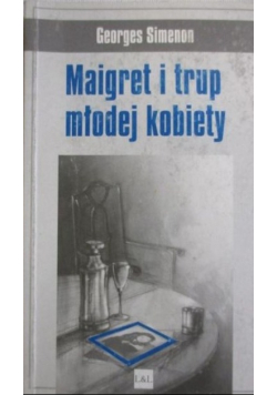 Maigret i trup młodej kobiety