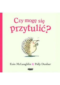 Czy mogę się przytulić?