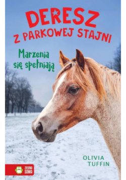 Deresz z parkowej stajni Tom 4 Marzenia się spełniają