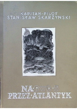 Na RWD-5 przez Atlantyk 1934 r.