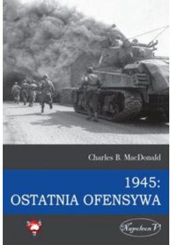 1945 Ostatnia ofensywa