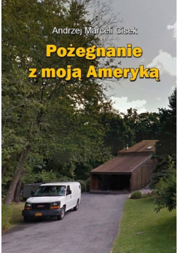 Pożegnanie z moją Ameryką