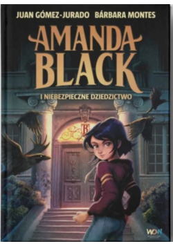 Amanda Black i niebezpieczne dziedzictwo