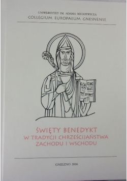 Święty Benedykt w tradycji Chrześcijaństwa