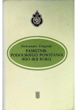 Pamiętnik podolskiego powstania 1830-1831 roku