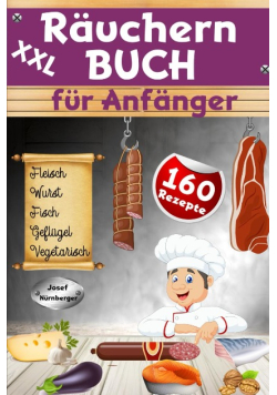 Rauchern Buch XXL Der Anfanger Leitfaden