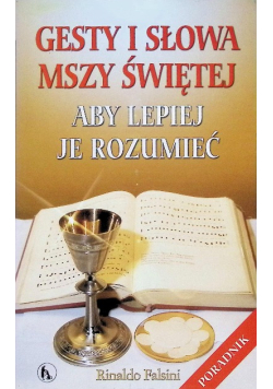 Gesty i słowa Mszy Świętej