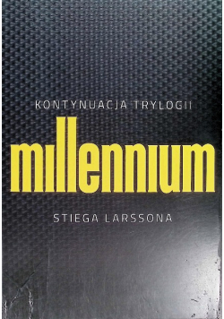 Kontynuacja trylogii Millenium Stiega Larssona
