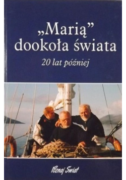 Marią dookoła świata 20 lat później
