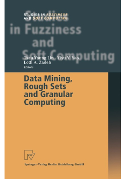 Data Mining, Rough Sets and Granular Computing.