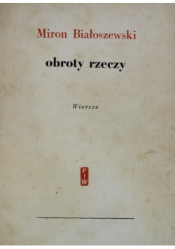 Obroty rzeczy Wiersze