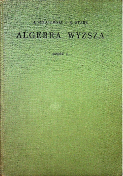 Algebra wyższa Część I